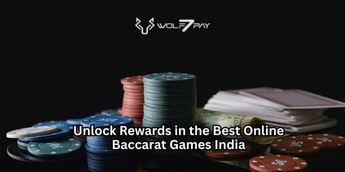 Unlock Rewards in the Best Online Baccarat Games India