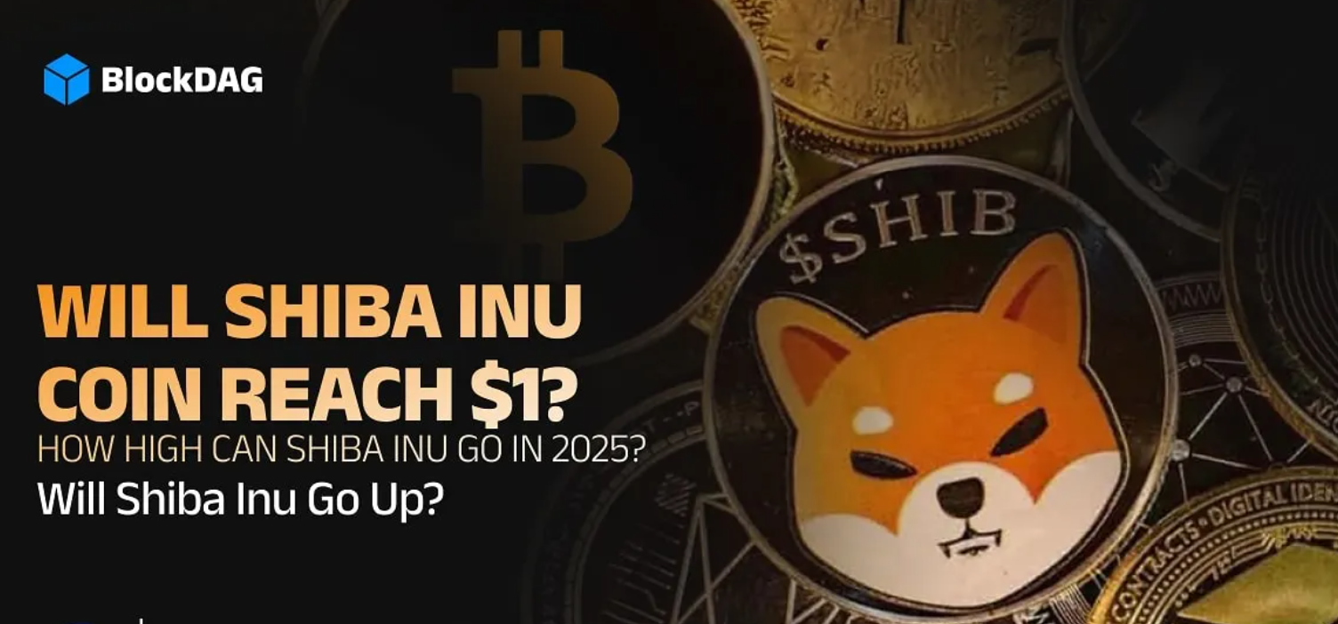 Will Shiba Inu Coin Reach $1? How High Can Shiba Inu Go in 2025?